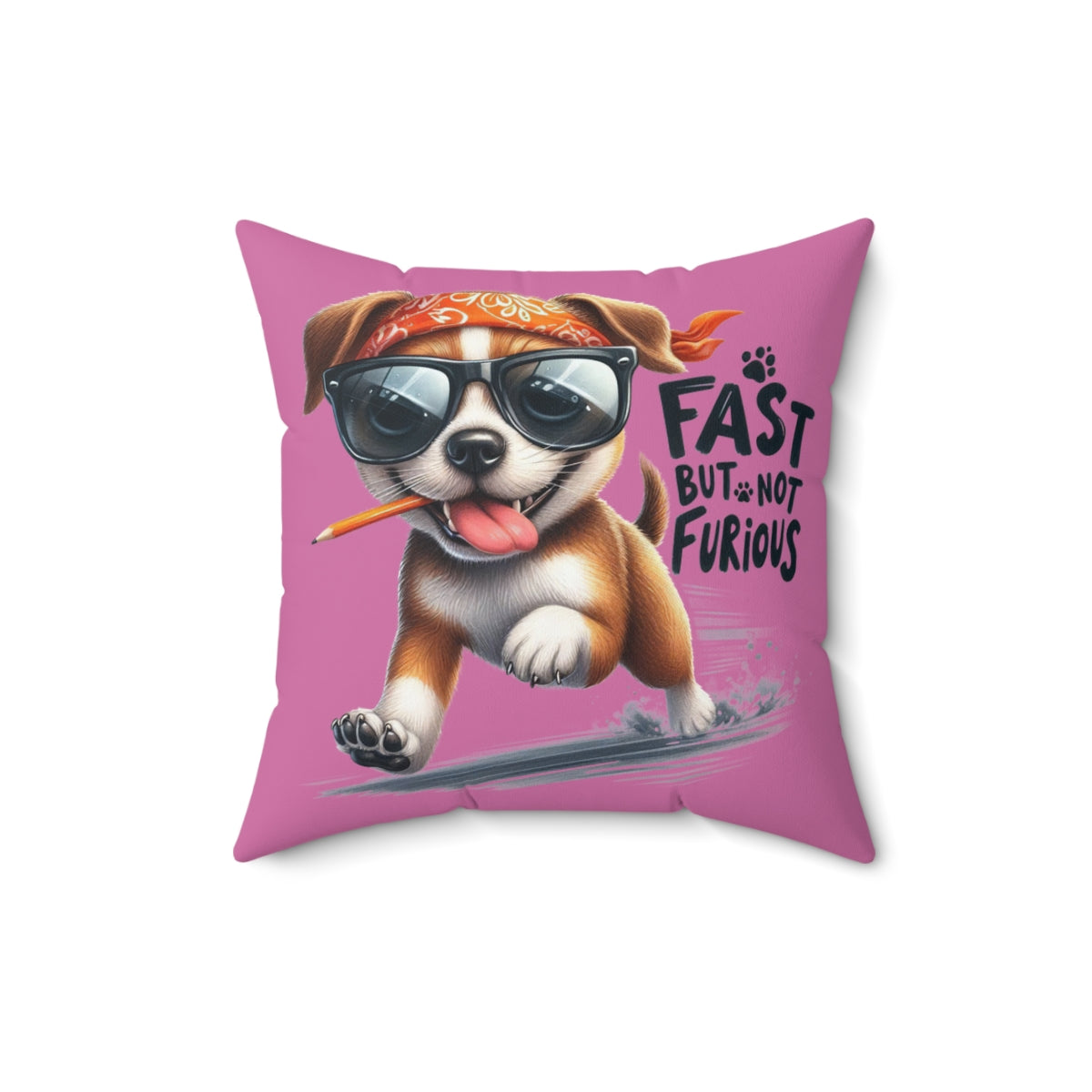 Fast But Not Furious Dog Pillow – Funny Gift for Chill Dog Lovers
