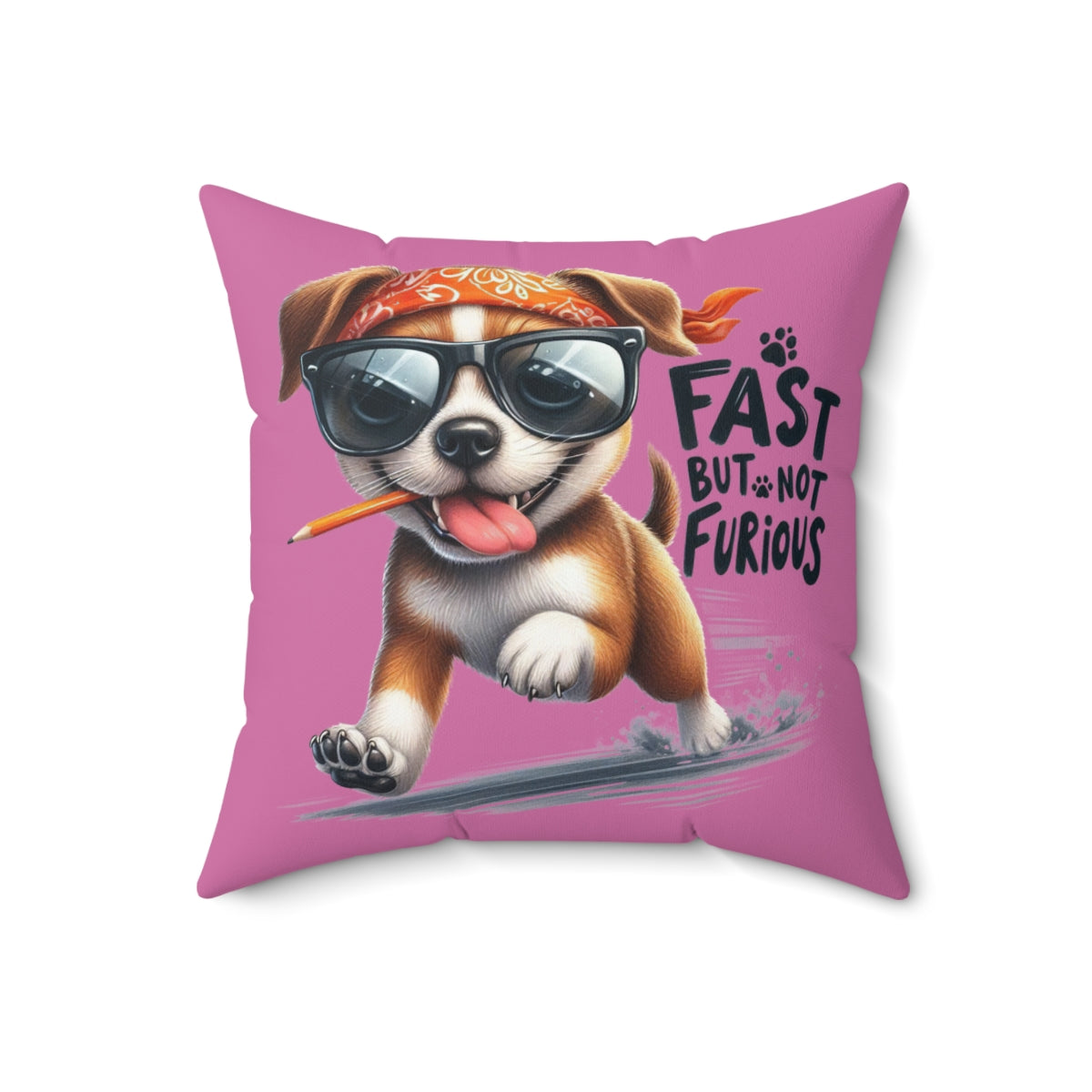 Fast But Not Furious Dog Pillow – Funny Gift for Chill Dog Lovers