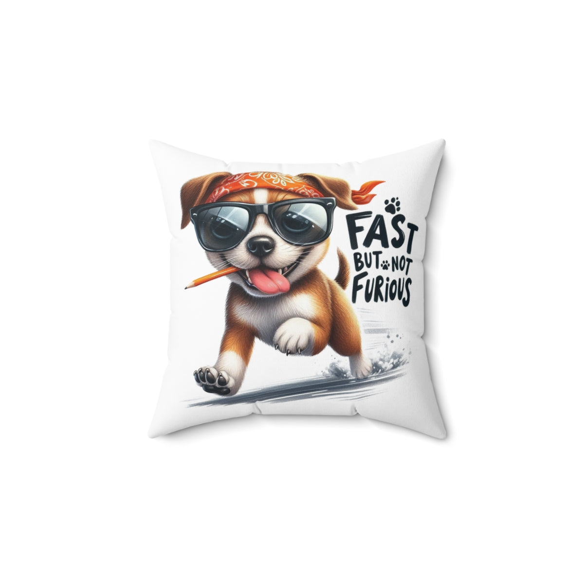 Fast But Not Furious Dog Pillow – Funny Gift for Chill Dog Lovers