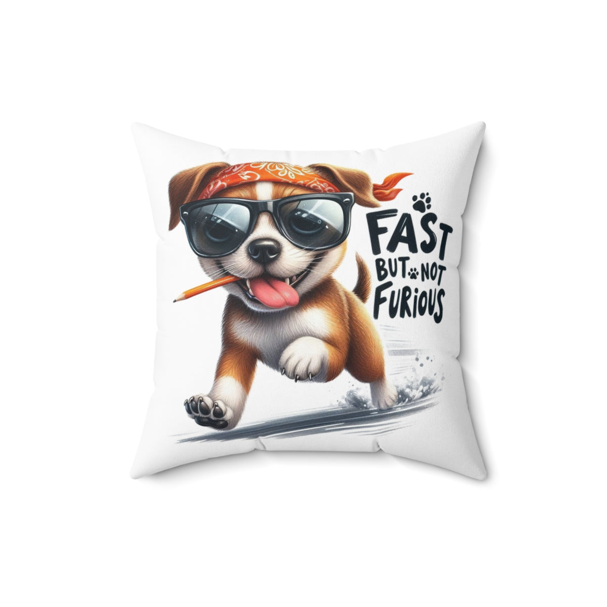 Fast But Not Furious Dog Pillow – Funny Gift for Chill Dog Lovers