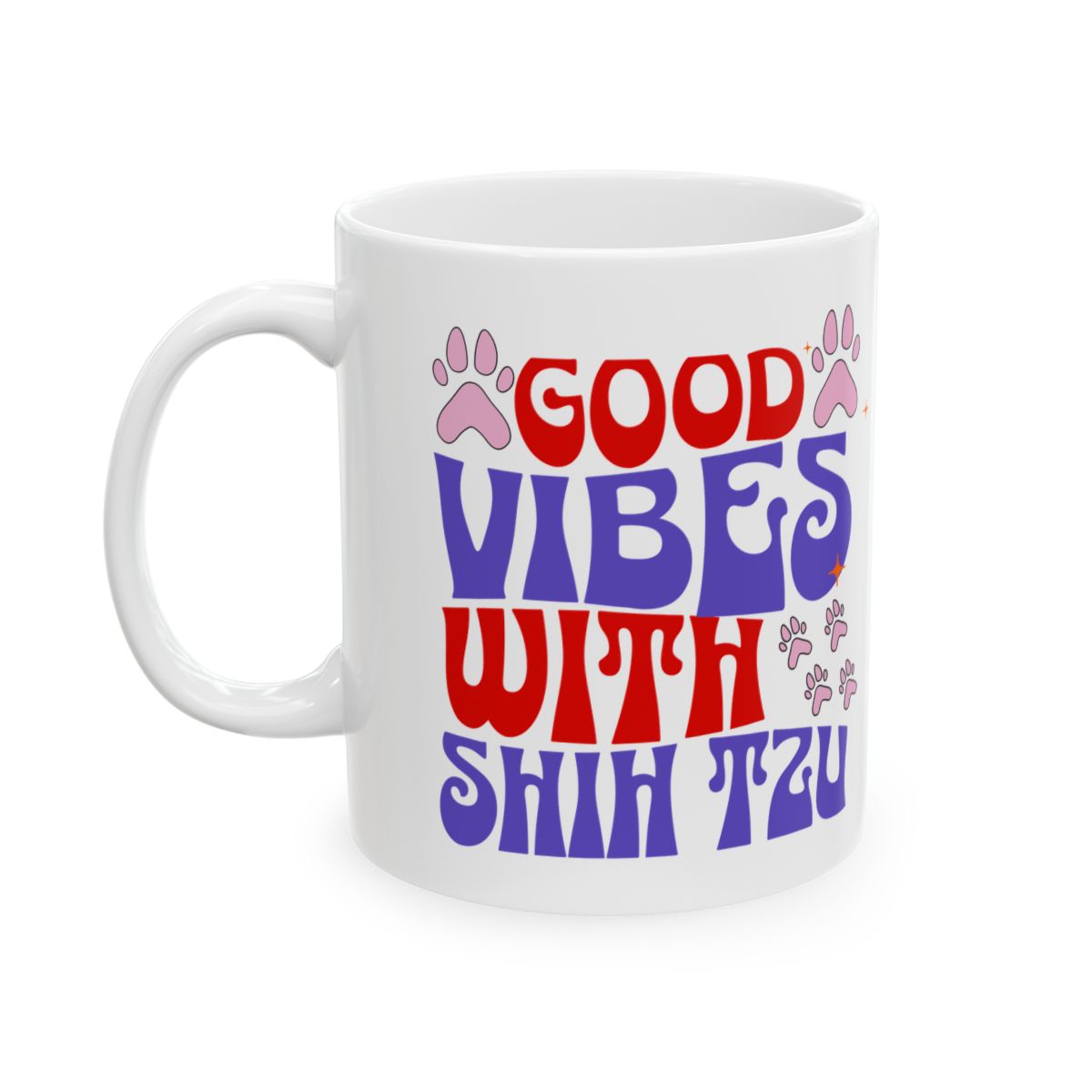 Good Vibes With Shih Tzu Mug – Cute & Durable Gift for Dog Lovers