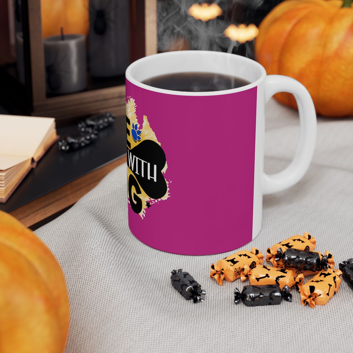 Life Is Better With Dog Mug – Perfect Gift for Dog Lovers & Pet Moms