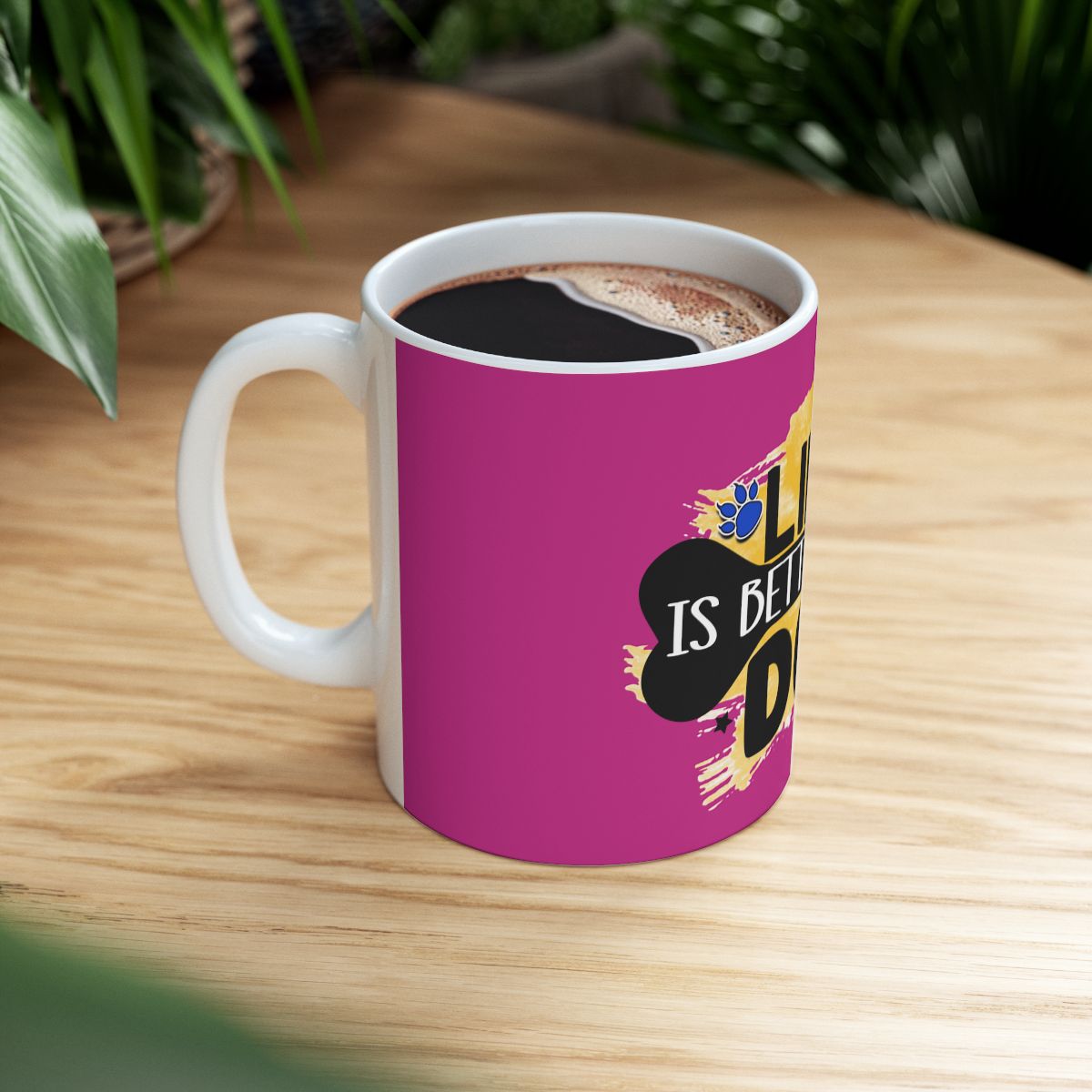 Life Is Better With Dog Mug – Perfect Gift for Dog Lovers & Pet Moms
