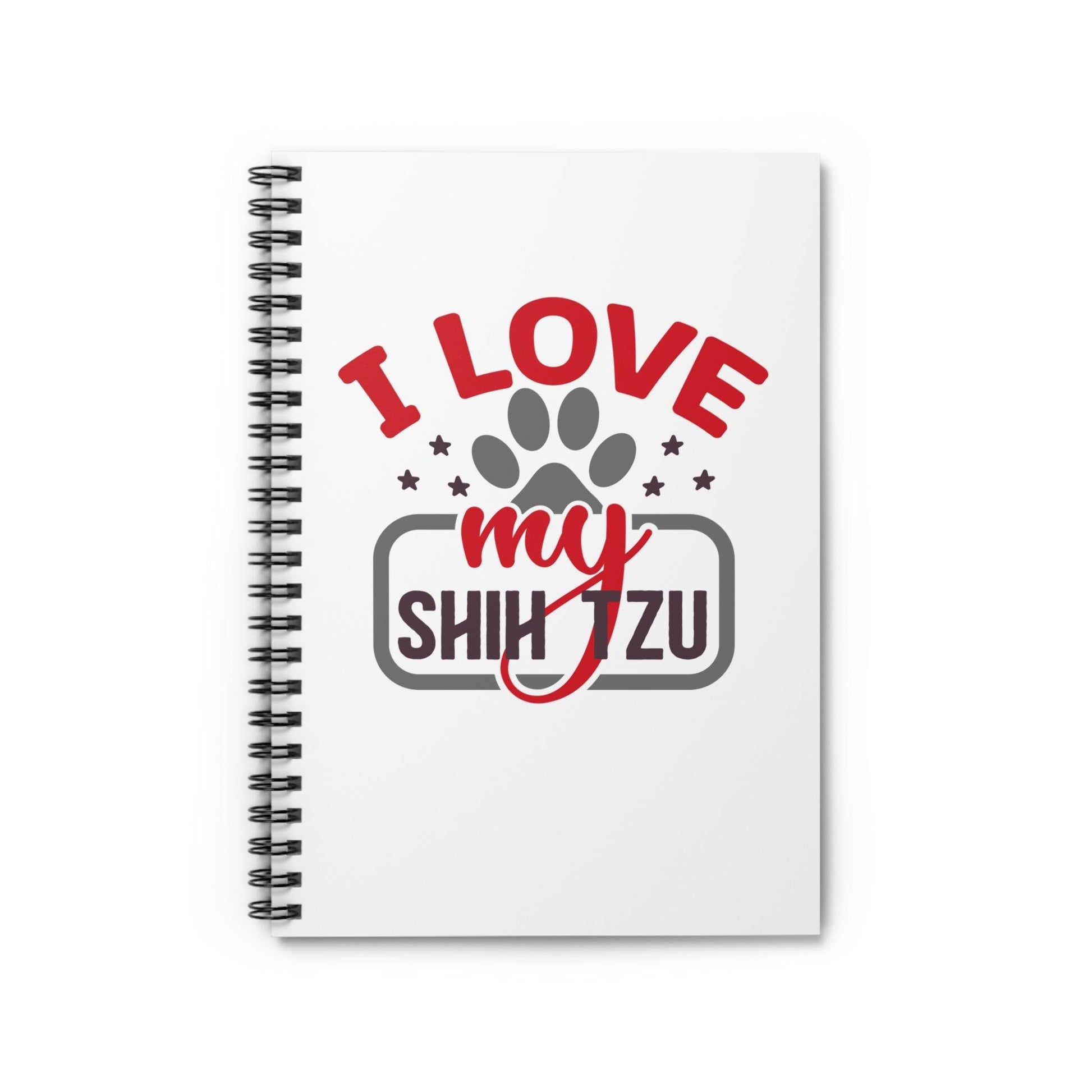 I Love My Shih Tzu Ruled Spiral Notebook - Shih Tzu Gifts