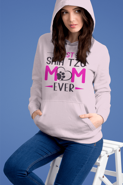 Best Shih Tzu Mom Ever Hooded Sweatshirt - Shih Tzu Gifts