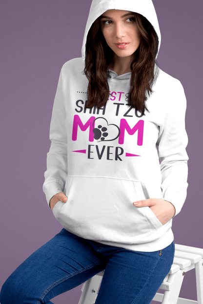 Best Shih Tzu Mom Ever Hooded Sweatshirt - Shih Tzu Gifts