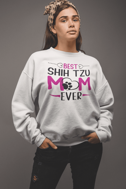 Best Shih Tzu Mom Ever Sweatshirt - Shih Tzu Gifts