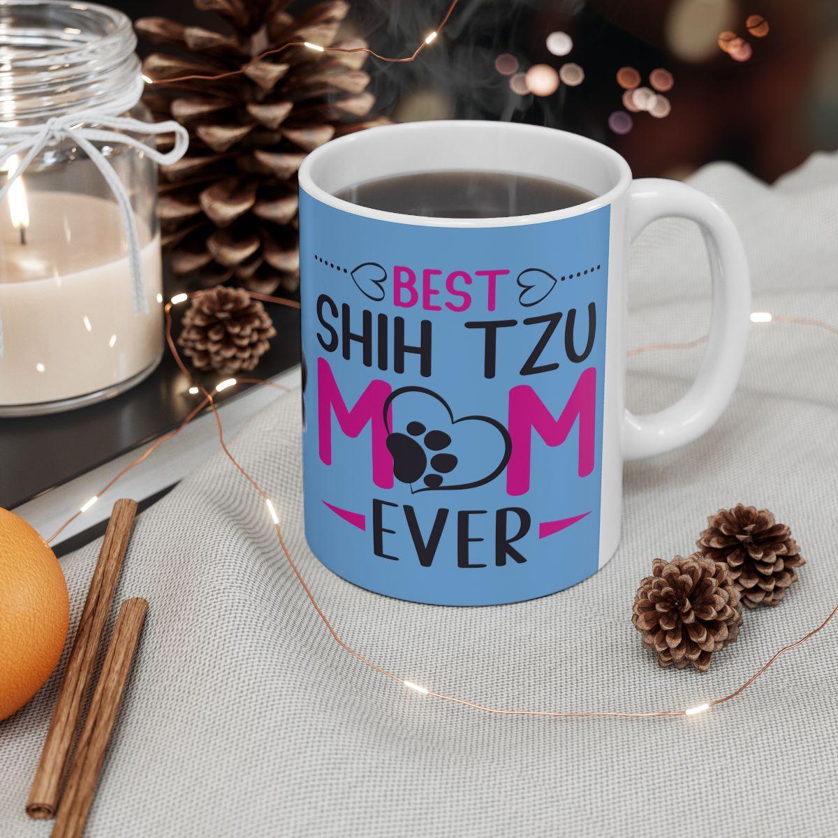 Best Shih Tzu Mom Ever Mug - Shih Tzu Gifts