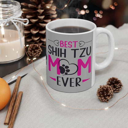 Best Shih Tzu Mom Ever Mug - Shih Tzu Gifts