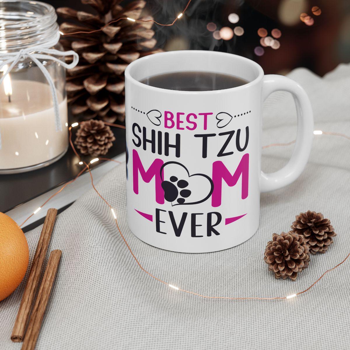 Best Shih Tzu Mom Ever Mug - Shih Tzu Gifts