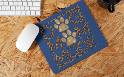Dog Mom Mode Mouse Pad – Cute Gift for Proud Dog Moms & Pet Lovers