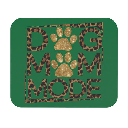 Dog Mom Mode Mouse Pad – Cute Gift for Proud Dog Moms & Pet Lovers