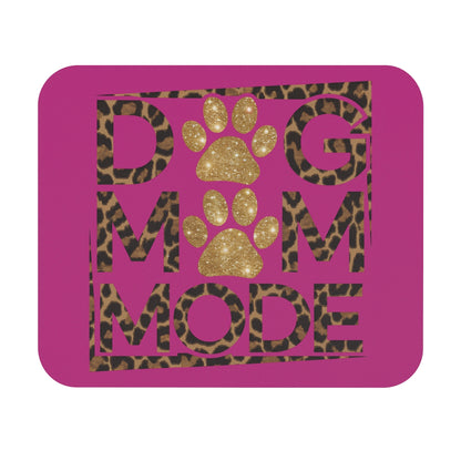 Dog Mom Mode Mouse Pad – Cute Gift for Proud Dog Moms & Pet Lovers