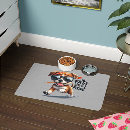 Funny "Fast But Not Furious" Pet Food Mat – 12x18 Non-Slip Mat