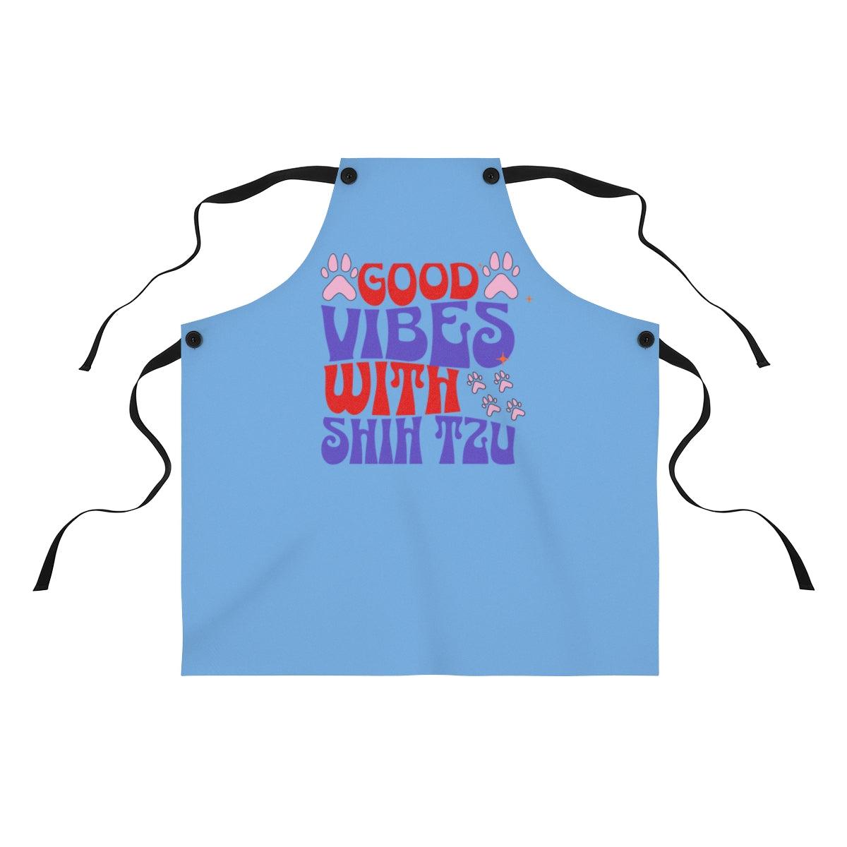 Good Vibes With Shih Tzu Apron – Cute & Fun Gift for Dog Lovers