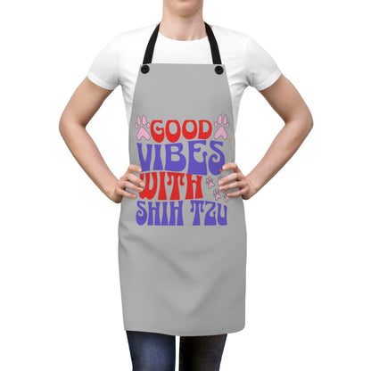 Good Vibes With Shih Tzu Apron – Cute & Fun Gift for Dog Lovers