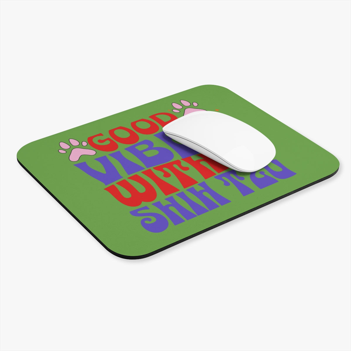 Good Vibes With Shih Tzu Mouse Pad – Gift for Dog Lovers & Owners