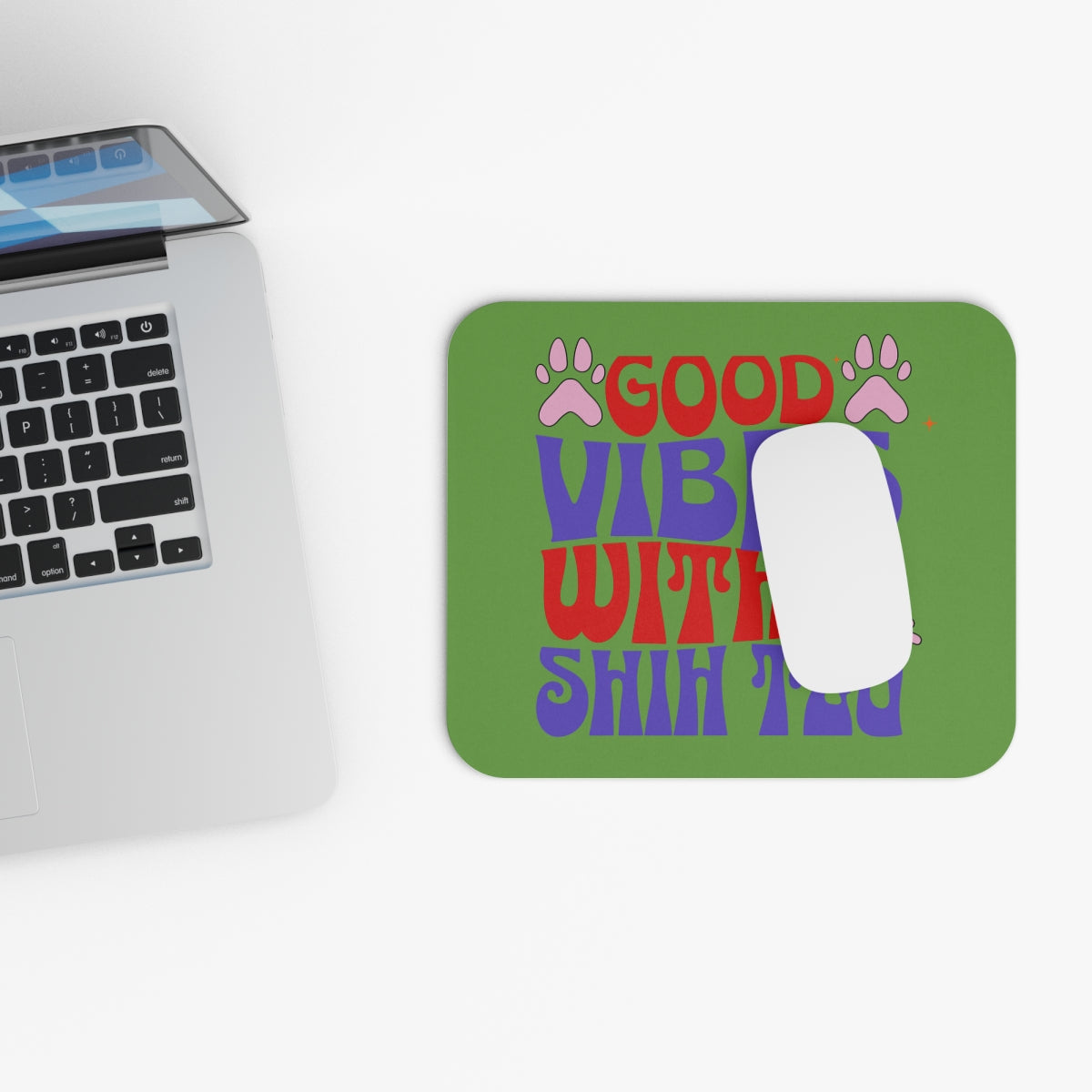 Good Vibes With Shih Tzu Mouse Pad – Gift for Dog Lovers & Owners