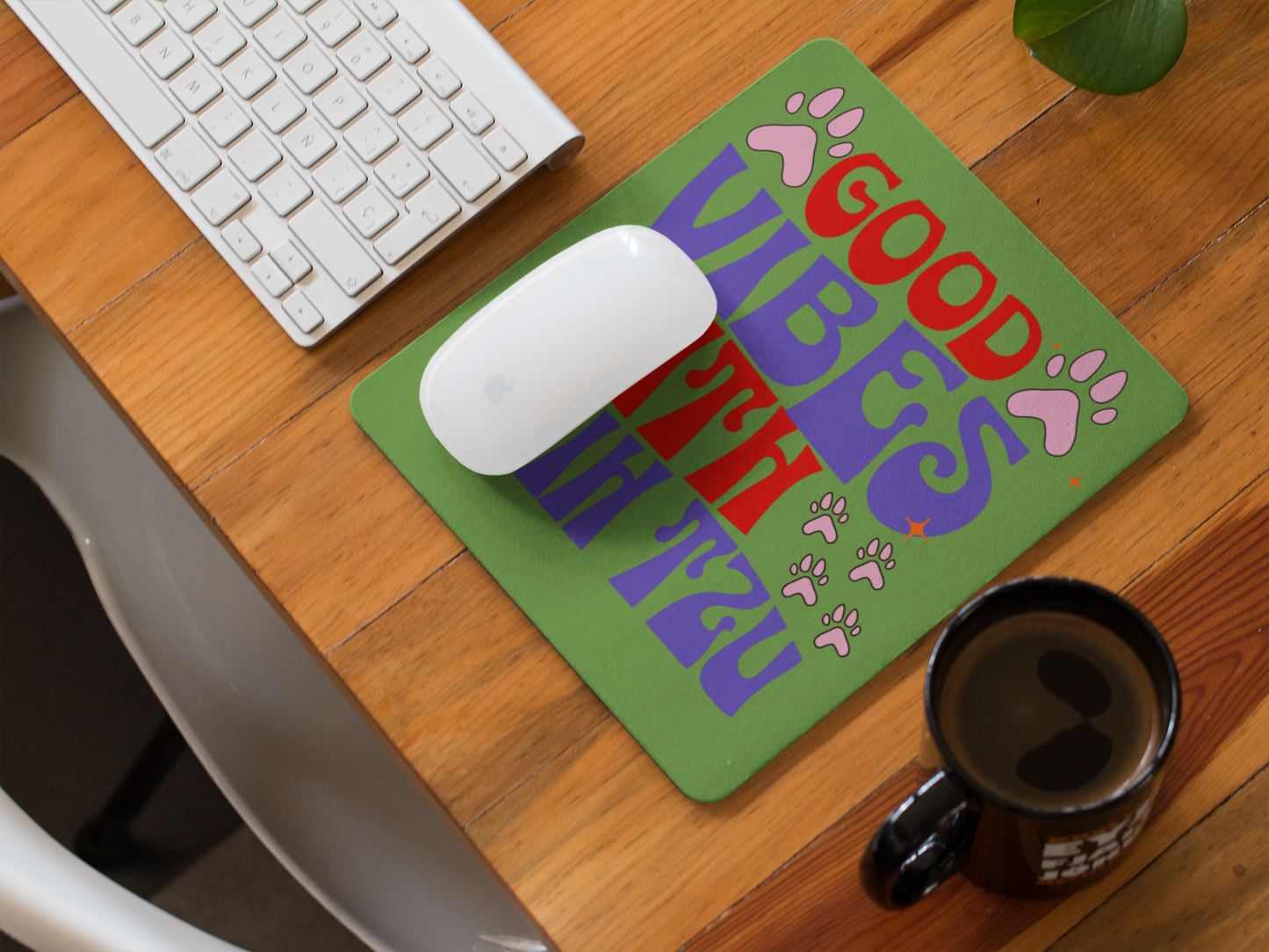 Good Vibes With Shih Tzu Mouse Pad – Gift for Dog Lovers & Owners