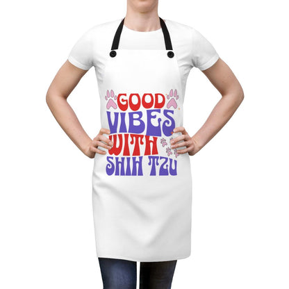 Good Vibes With Shih Tzu Apron – Cute & Fun Gift for Dog Lovers