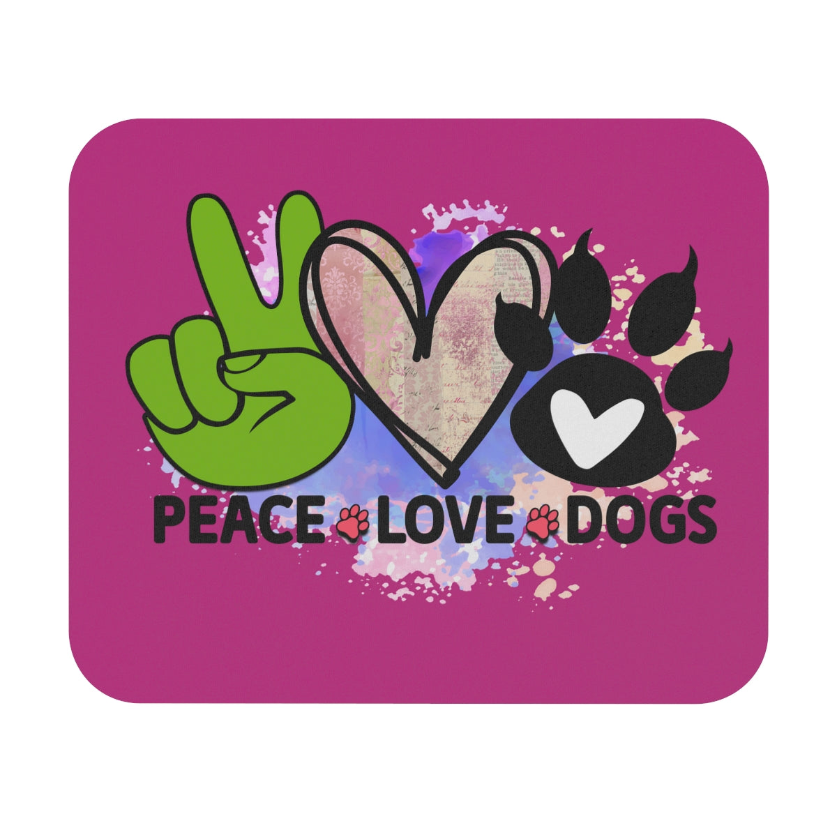 Peace Love Dogs Mouse Pad – Cute & Functional Gift for Dog Lovers