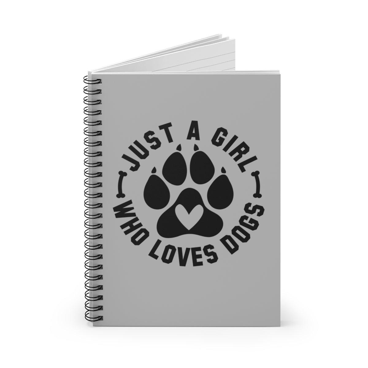 Just a Girl Who Loves Dogs Spiral Notebook