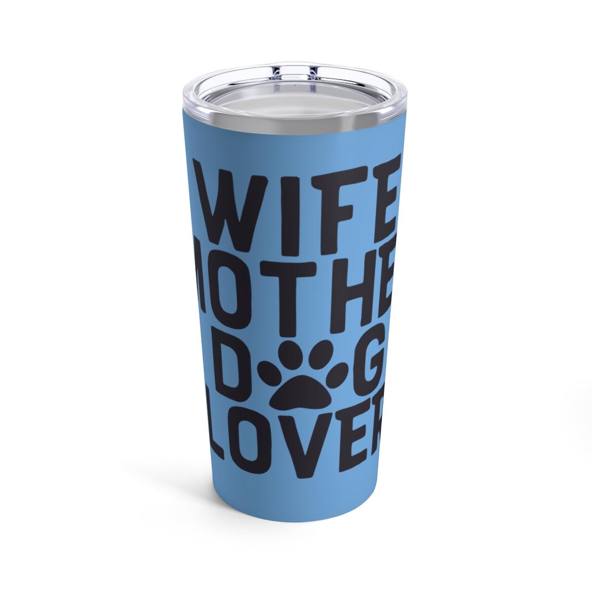 Wife Mother Dog Lover Tumbler - Shih Tzu Gifts